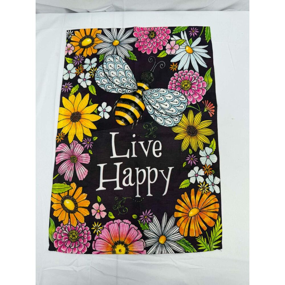 Garden Flag "Live Happy" 18" x 12", Flowers, Bees.